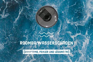 Roomba Wasserschaden (Symptome, Fehler Und Lösungen!)